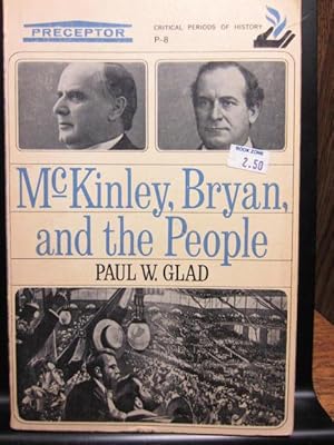 Bild des Verkufers fr McKINLEY, BRYAN, AND THE PEOPLE zum Verkauf von The Book Abyss