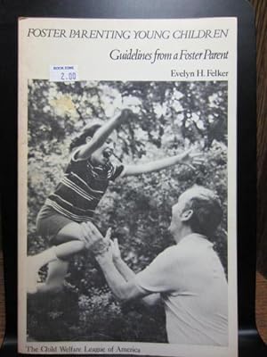 Seller image for FOSTER PARENTING YOUNG CHILDREN for sale by The Book Abyss