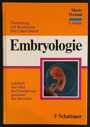 Bild des Verkufers fr Embryologie: Lehrbuch und Atlas der Entwicklungsgeschichte des Menschen. zum Verkauf von Antiquariat Im Seefeld / Ernst Jetzer