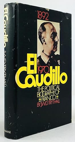 Bild des Verkufers fr El Caudillo. A Political Biography of Franco. zum Verkauf von Antiquariat Heiner Henke