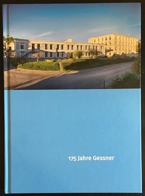 Bild des Verkufers fr 175 Jahre Gessner: Von der Seidenweberei zur Gessner Holding AG (1841-2016). zum Verkauf von Antiquariat Im Seefeld / Ernst Jetzer