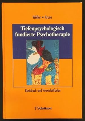 Seller image for Tiefenpsychologisch fundierte Psychotherapie: Basisbuch und Praxisleitfaden. for sale by Antiquariat Im Seefeld / Ernst Jetzer