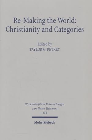 Seller image for Re-making the World : Christianity and Categories: Essays in Honor of Karen L. King for sale by GreatBookPricesUK