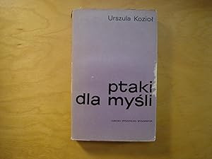 Bild des Verkufers fr Ptaki dla mysli zum Verkauf von Polish Bookstore in Ottawa