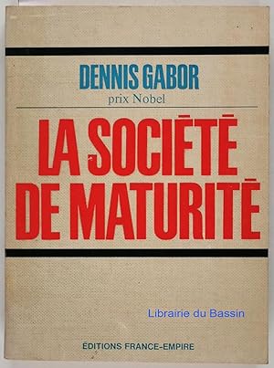 Immagine del venditore per La socit de maturit venduto da Librairie du Bassin