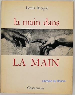 Image du vendeur pour La main dans la main mis en vente par Librairie du Bassin