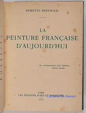 Image du vendeur pour La peinture franaise d'aujourd'hui mis en vente par Librairie du Bassin