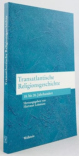 Image du vendeur pour Transatlantische Religionsgeschichte 18. bis 20. Jahrhundert. mis en vente par Antiquariat Heiner Henke