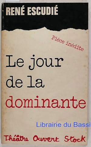 Seller image for Le jour de la dominante for sale by Librairie du Bassin