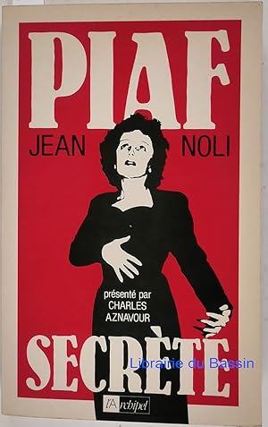 Immagine del venditore per Piaf secrte venduto da Librairie du Bassin