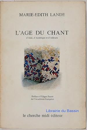 L'âge du chant d'Asie, d'Amérique et d'ailleurs