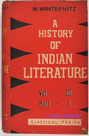 Bild des Verkufers fr History of Indian Literature Vol. III Part I zum Verkauf von Librairie du Bassin