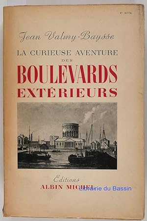 Imagen del vendedor de La curieuse aventure des boulevards extrieurs a la venta por Librairie du Bassin