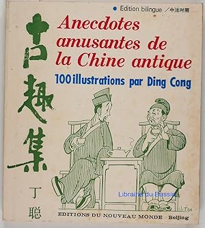 Anecdotes amusantes de la Chine antique 100 illustrations par Ding Cong