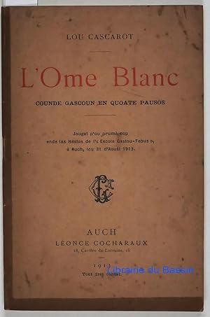 Imagen del vendedor de L'Ome Blanc Counde Gascoun en quoate pausos a la venta por Librairie du Bassin