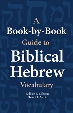 Seller image for Book-by-Book Guide to Biblical Hebrew Vocabulary for sale by GreatBookPrices