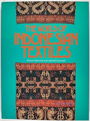 Image du vendeur pour The world of Indonesian Textiles mis en vente par Librairie du Bassin