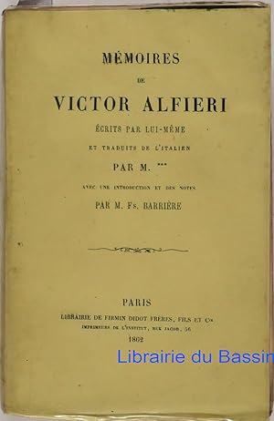 Mémoires de Victor Alfieri écrits par lui-même