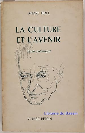 Bild des Verkufers fr La culture et l'avenir Etude polmique zum Verkauf von Librairie du Bassin