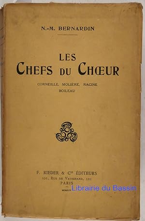 Seller image for Les chefs du choeur Corneille, Molire, Racine, Boileau for sale by Librairie du Bassin