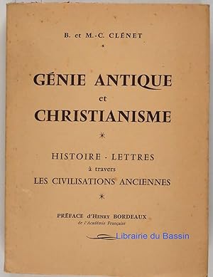 Imagen del vendedor de Gnie antique et christianisme Histoire Lettres  travers les civilisations anciennes a la venta por Librairie du Bassin