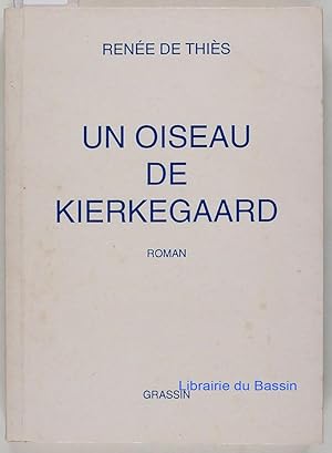 Un oiseau de Kierkegaard