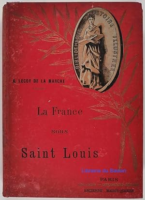 Seller image for La France sous Saint Louis et Philippe le Hardi for sale by Librairie du Bassin