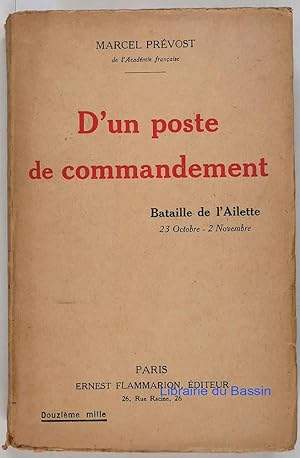 D'un poste de commandement (P.C. du 21e C. A.) Bataille de l'Ailette (23 Octobre - 2 Novembre 1917)