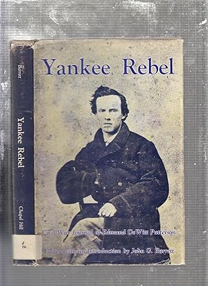 Bild des Verkufers fr Yankee Rebel: Civil War Journal of Edmund DeWitt Patterson zum Verkauf von Old Book Shop of Bordentown (ABAA, ILAB)