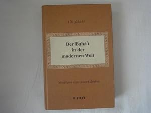 Imagen del vendedor de Der Bah I in Der Modernen Welt. Strukturen Eines Neuen Glaubens. a la venta por Malota