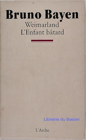 Seller image for Weimarland l'Enfant btard for sale by Librairie du Bassin