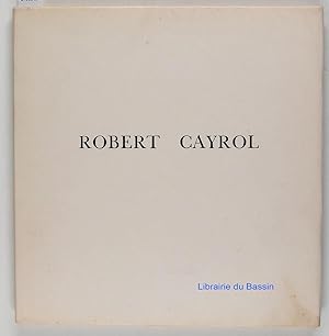Robert Cayrol 1883-1959 De la mer au pétrole l'unité d'une vie