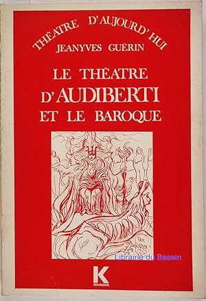 Bild des Verkufers fr Le thtre d'Audiberti et le Baroque zum Verkauf von Librairie du Bassin