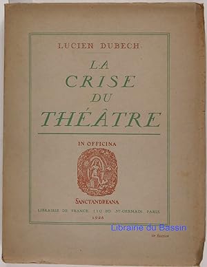 Imagen del vendedor de La crise du Thtre a la venta por Librairie du Bassin