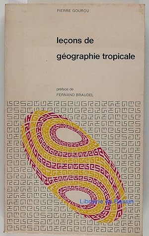 Leçons de géographie tropicale