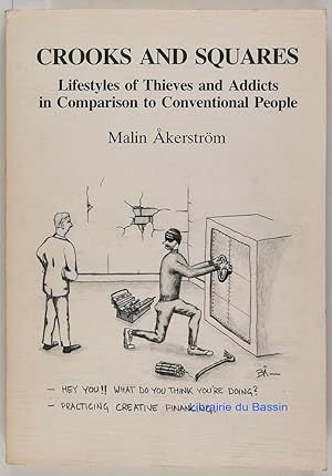 Seller image for Crooks and Squares Lifestyles of Thieves and Addicts in comparison to conventional people for sale by Librairie du Bassin