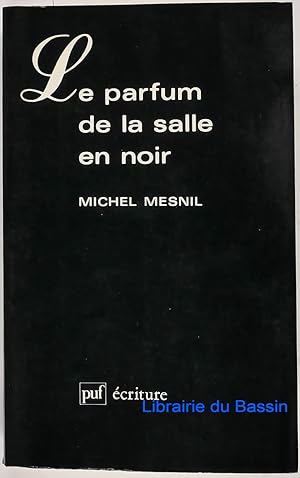 Imagen del vendedor de Le parfum de la salle en noir a la venta por Librairie du Bassin