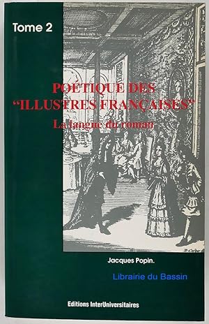 Seller image for Potique des "Illustres franaises" Tome 2 La langue du roman for sale by Librairie du Bassin