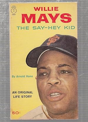 Wille Mays: The Say-Hey Kid (Sport Magazine Library No. 6)