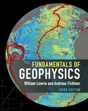 Imagen del vendedor de Fundamentals of Geophysics a la venta por GreatBookPrices