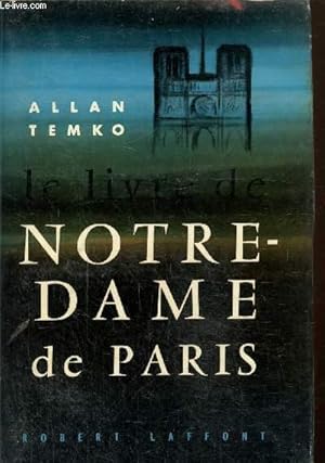 Bild des Verkufers fr Le livre de Notre dame de Paris zum Verkauf von Le-Livre