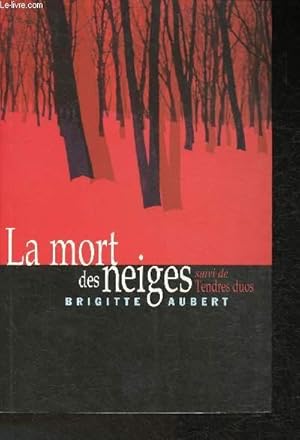 Seller image for La mort des neiges suivi de Tendre duos for sale by Le-Livre