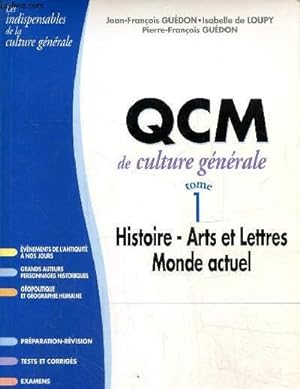 Seller image for QCM de culture gnral, 2e dition. Histoire- Arts et lettres - Monde actuel , tome 1 for sale by Le-Livre