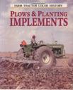 Seller image for Plows & Planting Implements (Farm Tractor Color History) for sale by Monroe Street Books