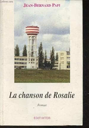 Bild des Verkufers fr La chanson de Rosalie zum Verkauf von Le-Livre