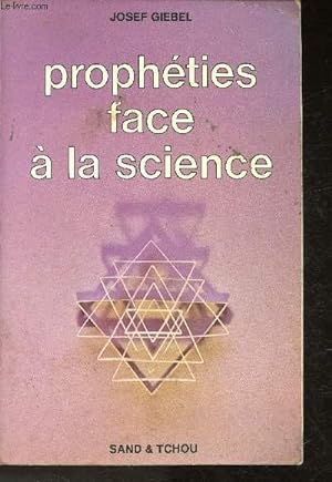 Bild des Verkufers fr Prophties face  la science zum Verkauf von Le-Livre