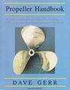 Seller image for Propeller Handbook - The Complete Reference for Choosing, Installing and Understanding Boat Propellers for sale by Monroe Street Books
