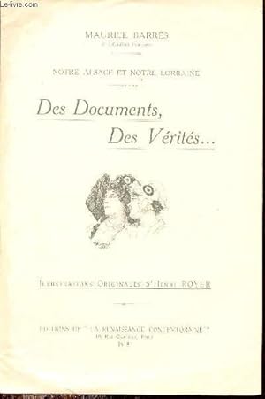 Immagine del venditore per Notre Alsace et notre Lorraine - Des documents,des vrits . venduto da Le-Livre