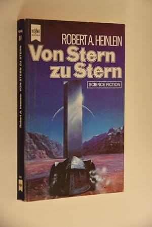 Von Stern zu Stern: Science-fiction-Roman. [Dt. Übers. von Heinz Nagel] / Heyne-Bücher / 6 / Heyn...