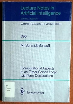 Imagen del vendedor de Computational Aspects of an Order-Sorted Logic with Term Declarations (Lecture Notes in Computer Science) a la venta por GuthrieBooks